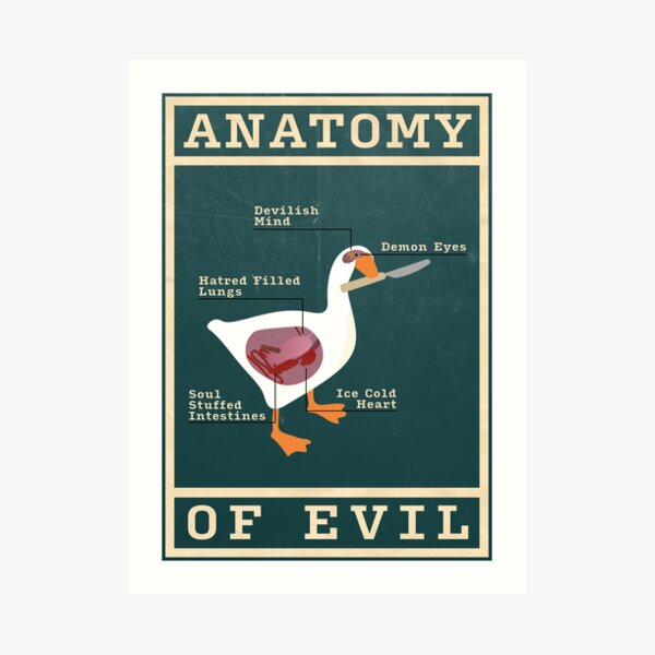 Goose Anatomy of Evil Art Print