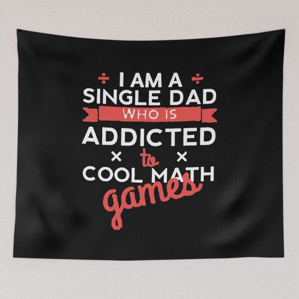 Item preview, I Am A Single Dad Who Is Addicted To Cool Math Games designed and sold by Funny Tee.