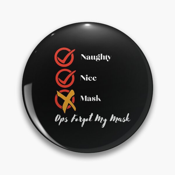 Item preview,  Naughty Nice Ops Forgot My Mask designed and sold by Bubblegirl17.