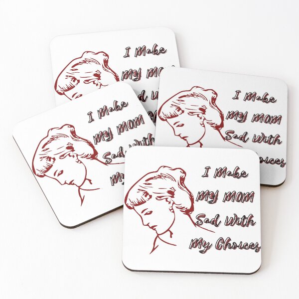 Item preview, I Make My Mom Sad With My Choices designed and sold by Vibing-Right.