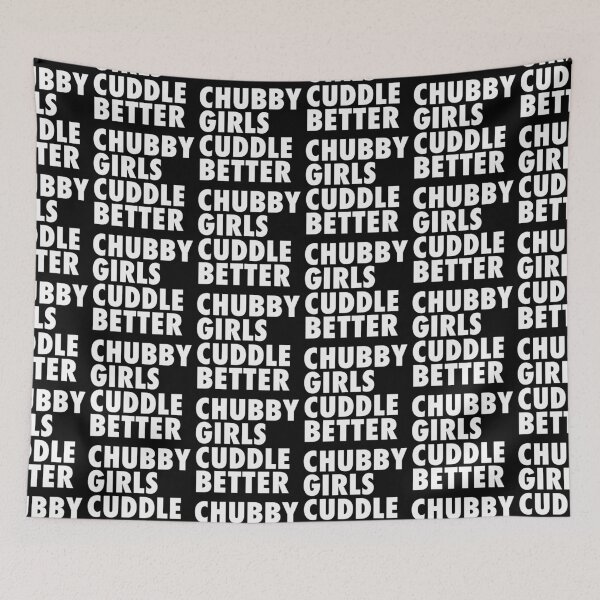 Item preview, Chubby Girls Cuddle Better designed and sold by Aiolin.