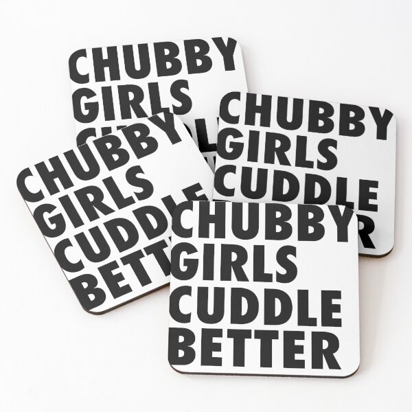 Item preview, Chubby Girls Cuddle Better designed and sold by Aiolin.