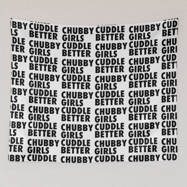 Item preview, Chubby Girls Cuddle Better designed and sold by Aiolin.