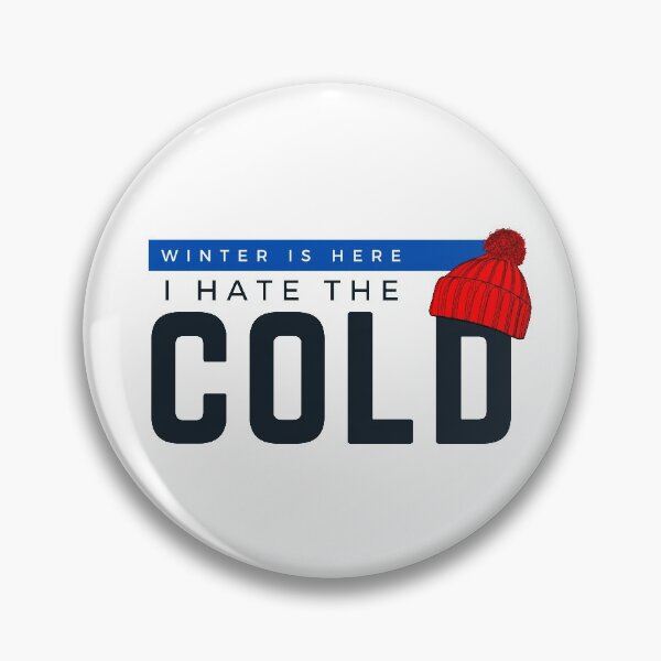 Item preview, Winter is here i hate the cold - Quote designed and sold by happyshopg.