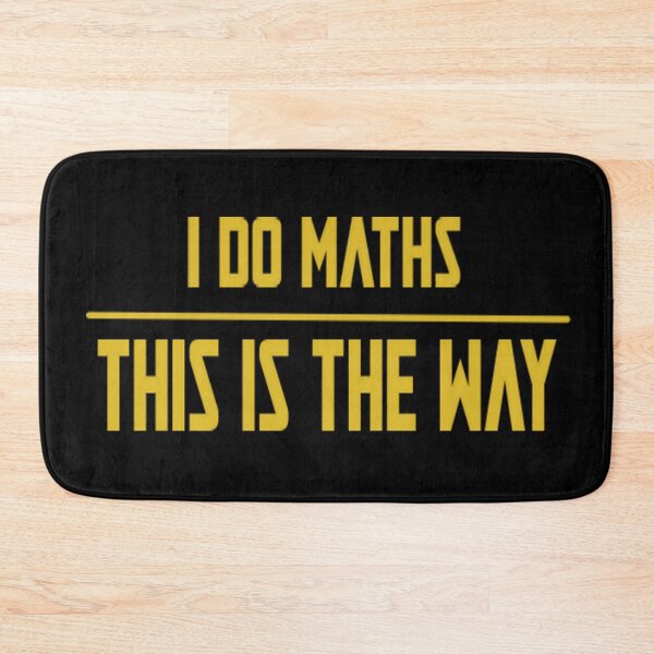 Item preview, I do Maths This is the Way designed and sold by Harkanes.