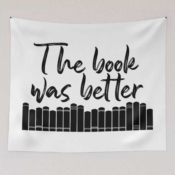 Item preview, The book was better with a library white blackground designed and sold by Aura-E.