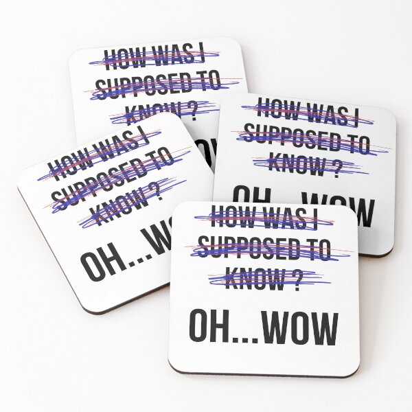 Item preview, How was I supposed to know ? designed and sold by EclairVanilla.