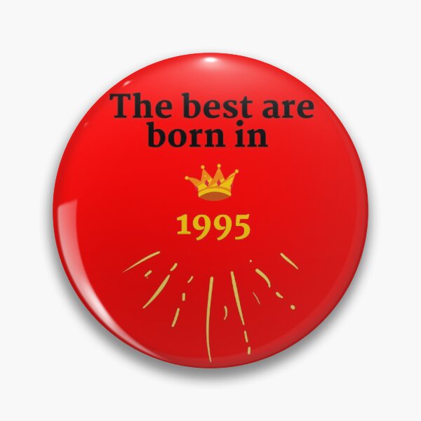 Item preview, the best were born in 1995 designed and sold by HappinessTrade.
