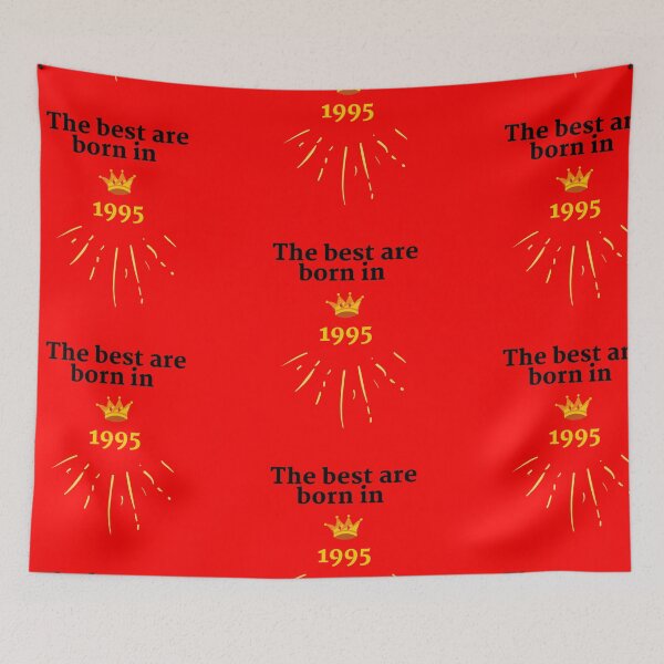 Item preview, the best were born in 1995 designed and sold by HappinessTrade.