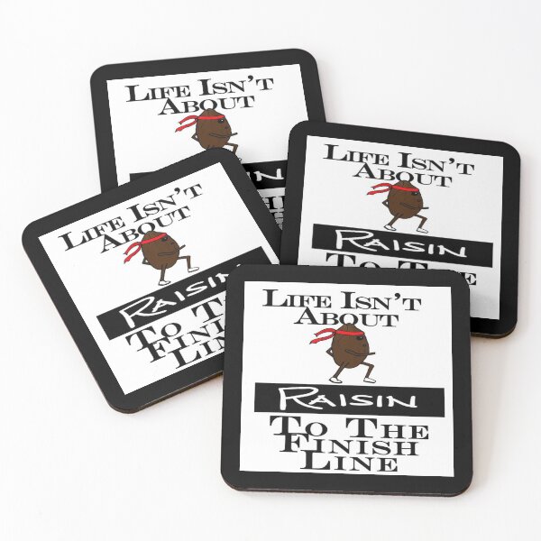 Item preview, Life Isn't About Raisin To The Finish Line designed and sold by MacCurious.