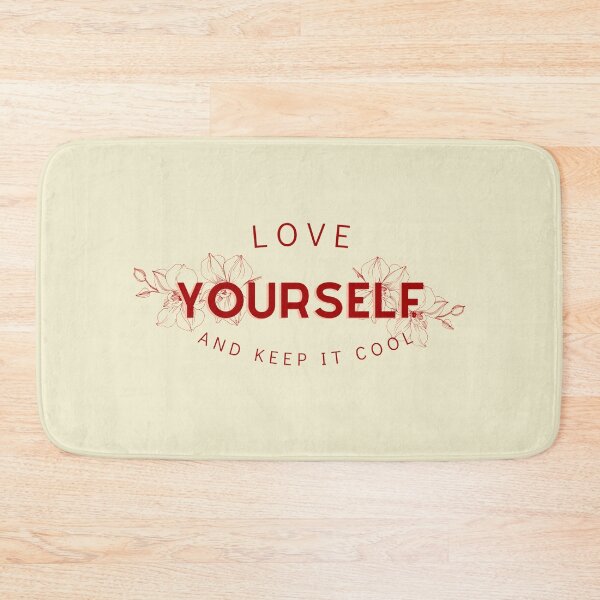 Item preview, Love yourself and keep cool designed and sold by Nyanko-Sempai.