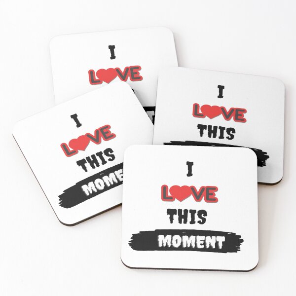 Item preview, I Love This Moment  designed and sold by DigitalNobleman.