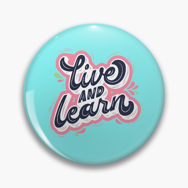 Item preview, Live And Learn Because Life Goes On designed and sold by lodarohit.