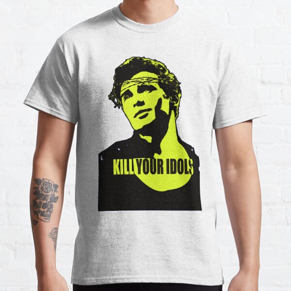 kill your idols shirt meaning