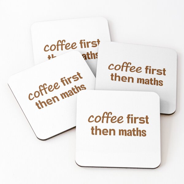 Item preview, Coffee First Then Maths designed and sold by MacCurious.