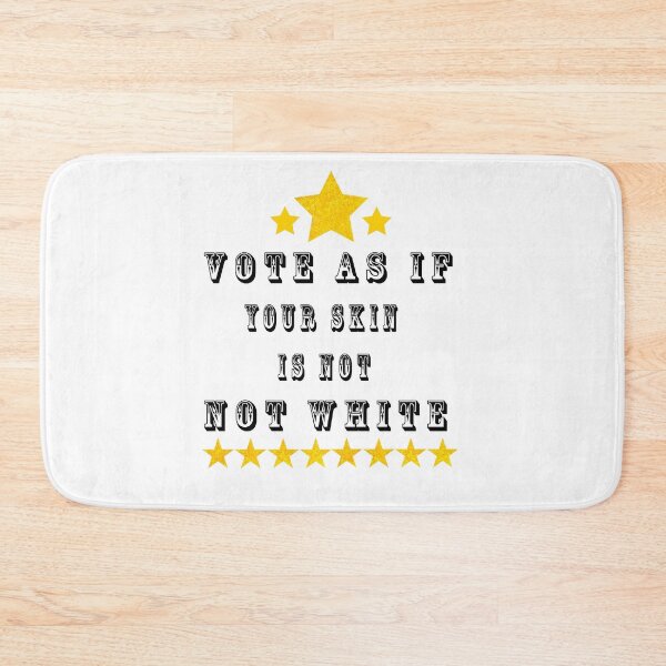 Item preview, vote as if your skin is not white designed and sold by ishako online.