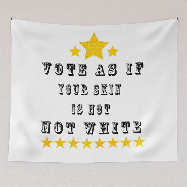 Item preview, vote as if your skin is not white designed and sold by ishako online.
