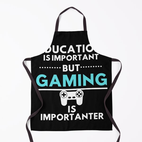 Item preview, education is important but gaming is importanter designed and sold by MyTrendStore.
