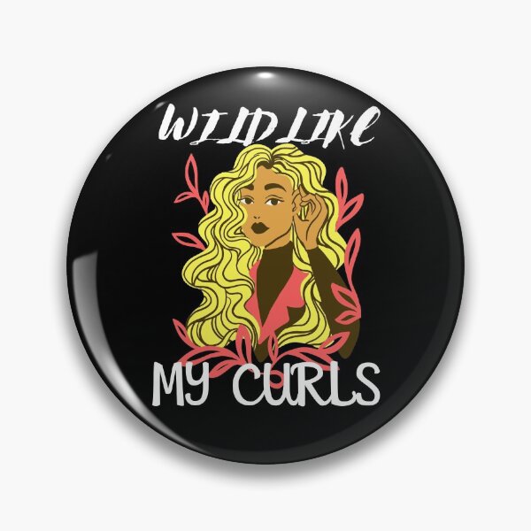 Item preview, Wild like my curls designed and sold by Weirdu.