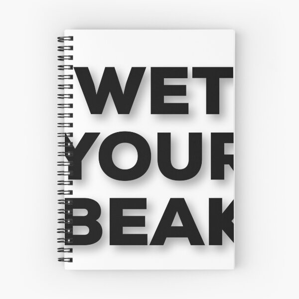Item preview, Wet Your Beak designed and sold by PlusDesign4U.
