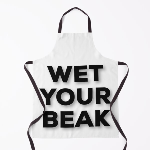 Item preview, Wet Your Beak designed and sold by PlusDesign4U.