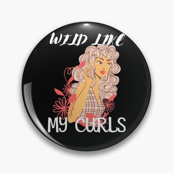 Item preview, Wild like my curls designed and sold by Weirdu.