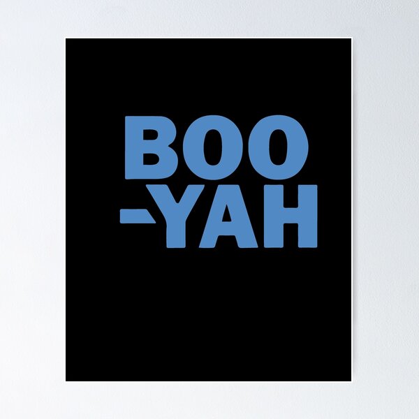 Booyah Wall Art for Sale