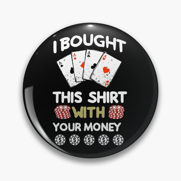 Item preview, Poker Shirt Gift Funny Poker Text For Poker Player designed and sold by Manisma Road.
