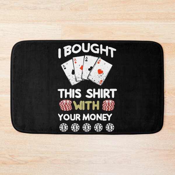 Item preview, Poker Shirt Gift Funny Poker Text For Poker Player designed and sold by Manisma Road.