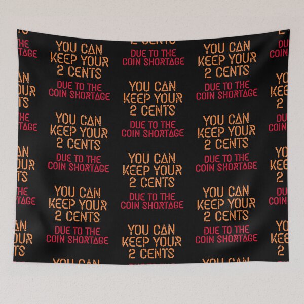 Item preview, FUNNY HUMOR DUE TO COIN SHORTAGE designed and sold by hlpina1.