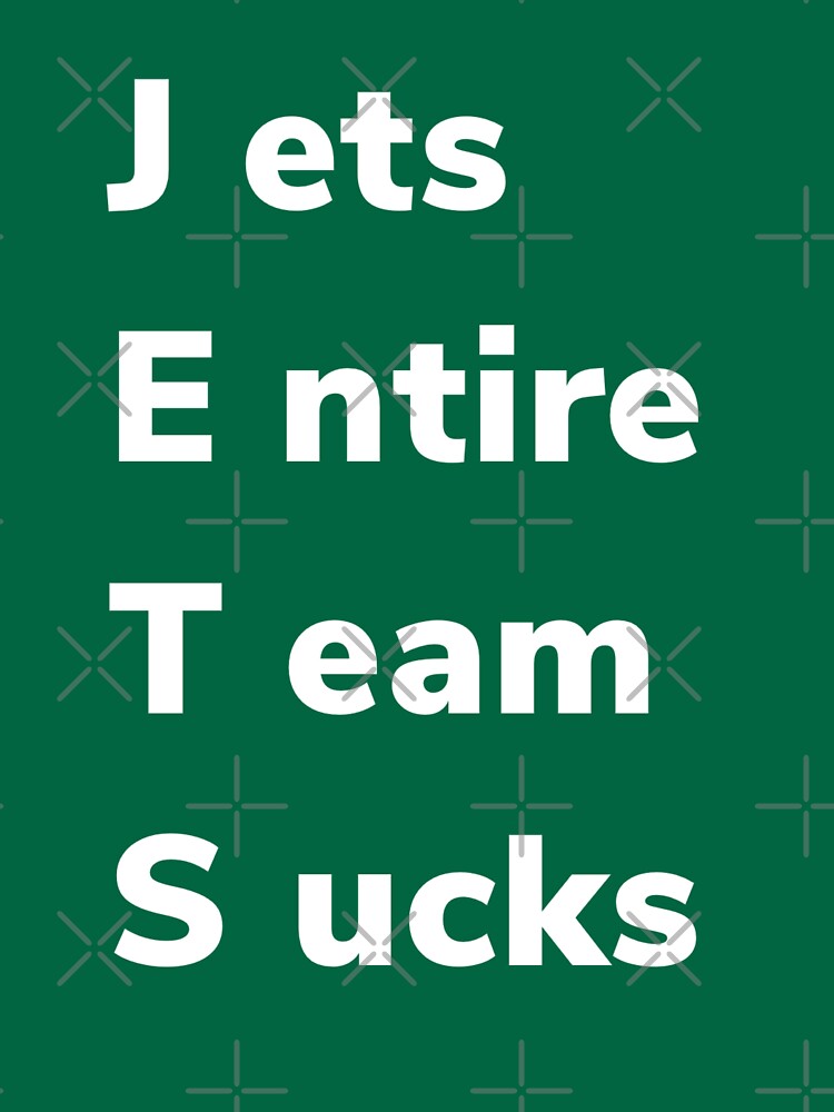 Jets Entire Team Sucks' Essential T-Shirt for Sale by mrooney7