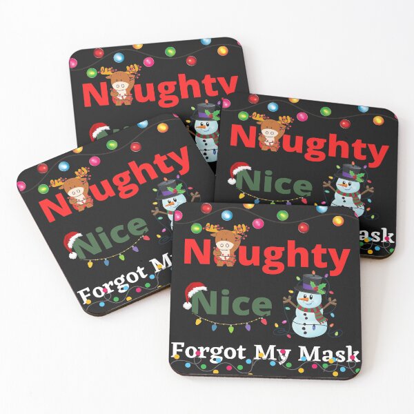 Item preview,   Naughty Nice Forgot My Mask designed and sold by Bubblegirl17.