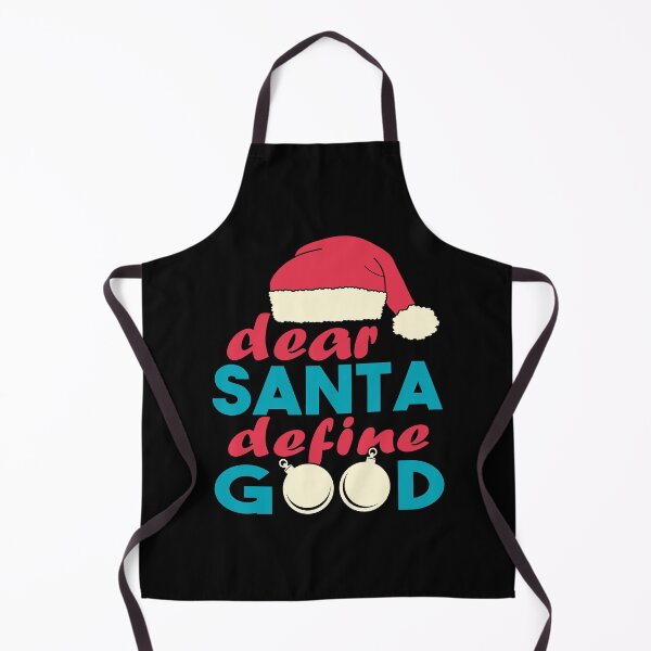 Item preview, DEAR SANTA DEFINE GOOD designed and sold by Dwarf-Monkey.