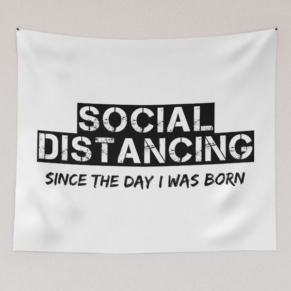 Item preview, Social Distancing Since The Day I Was Born (Black Letters) designed and sold by RRiDesigns.
