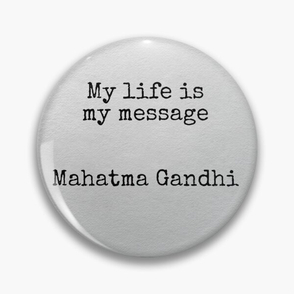 Item preview, My life is my message, Mahatma Gandhi designed and sold by Pelikancrazy.