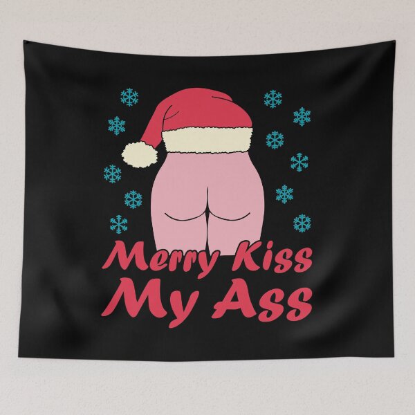Item preview, MERRY KISS MY ASS designed and sold by Dwarf-Monkey.
