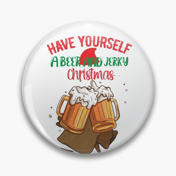 Item preview, Have Yourself A Beer and Jerky Christmas  designed and sold by Route66shirts.