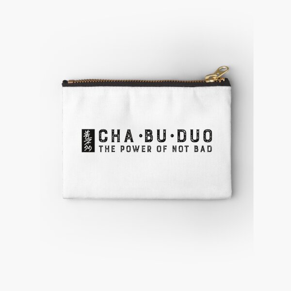 Item preview, Chabuduo - The Power of Not Bad designed and sold by balldchickens.