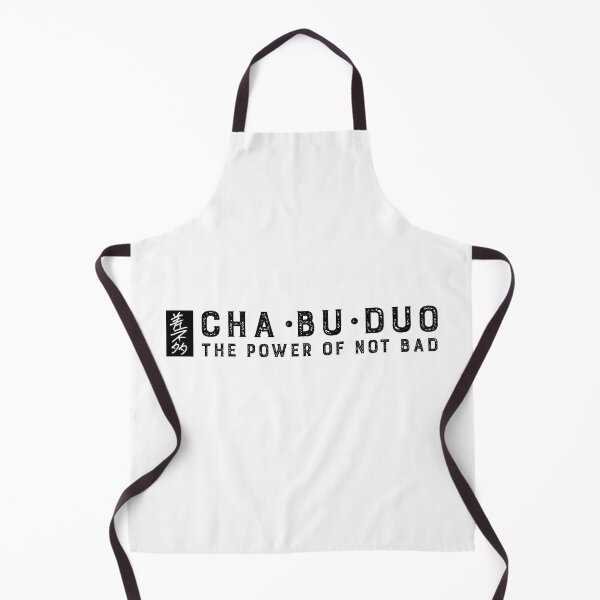 Item preview, Chabuduo - The Power of Not Bad designed and sold by balldchickens.