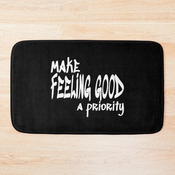Item preview, Make feeling good a priority. designed and sold by krinima.