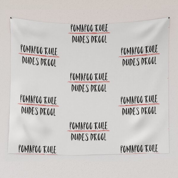 Item preview, Pomapoos Rule Dudes Drool Funny Quote designed and sold by AMSonArt.