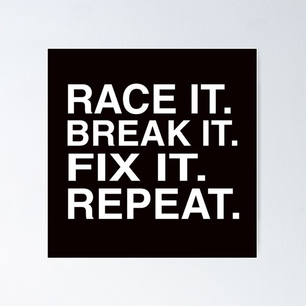 Item preview, Race It break it fix it repeat for mechanics and racer dad designed and sold by medbouk1.