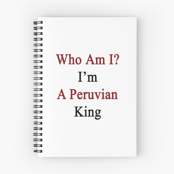 Item preview, Who Am I? I'm A Peruvian King designed and sold by supernova23.