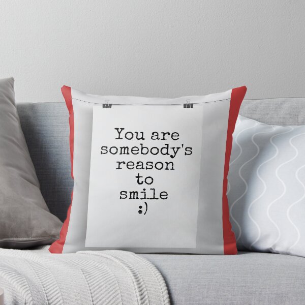 Item preview, You are somebody’s reason to smile designed and sold by Pelikancrazy.