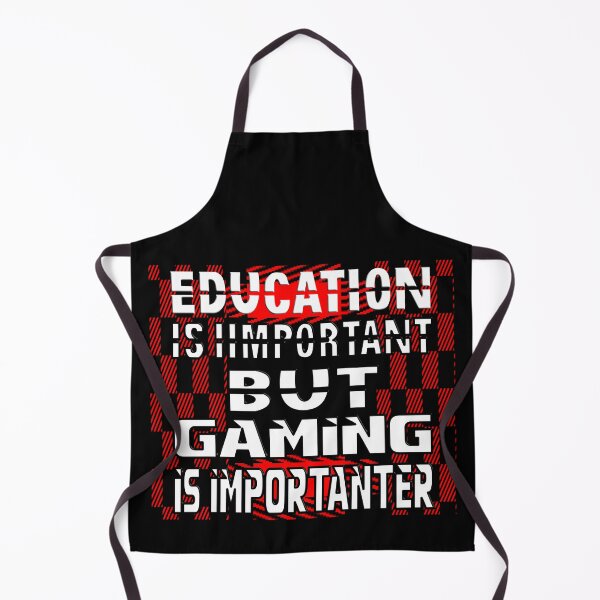 Item preview, EDUCATION IS IMPORTANT BUT GAMING IS IMPORTANTER designed and sold by Ralek.