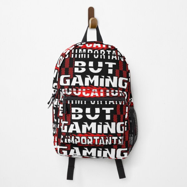 Item preview,  EDUCATION IS IMPORTANT BUT GAMING IS IMPORTANTER designed and sold by Ralek.