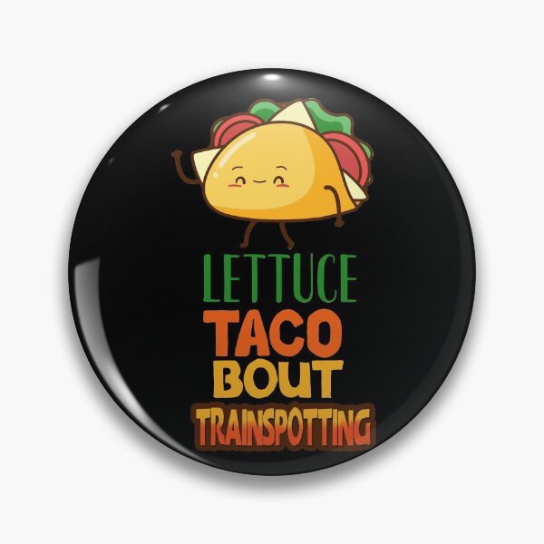 Item preview, Lettuce Taco Bout Trainspotting designed and sold by sakharoth.