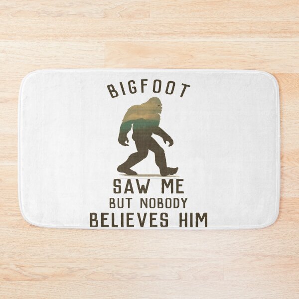 Item preview, bigfoot saw me but nobody believes him designed and sold by TINASTORESHOPE.