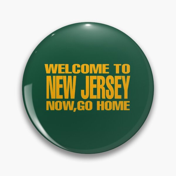 Item preview, WELCOME TO NEW JERSEY NOW GO HOME FUNNY SHIRT GIFT DAD designed and sold by medbouk1.