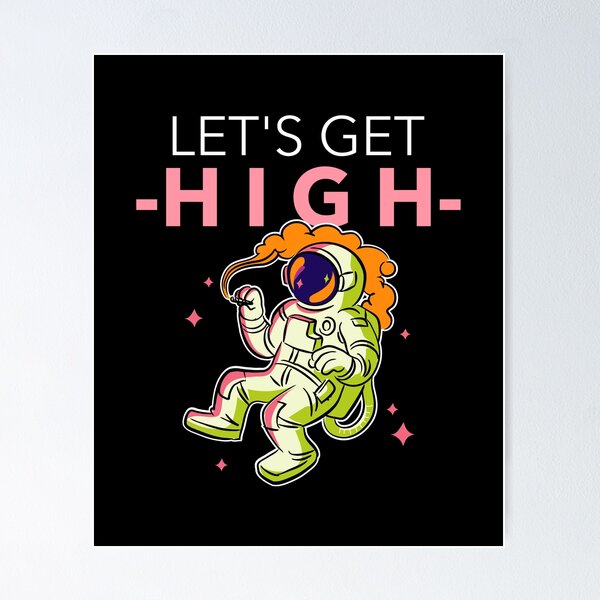 Item preview, Let's Get High Funny Astronaut Gift Idea designed and sold by Christof  Hall.